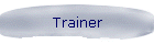 Trainer